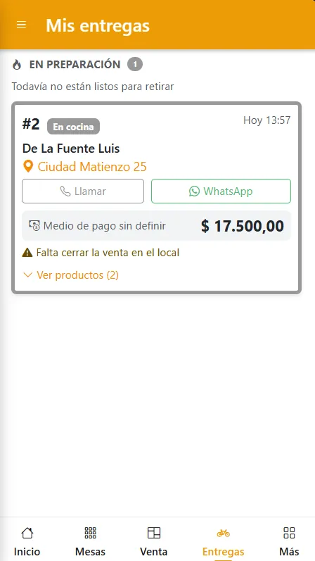 Mis entregas en el celular, con un pedido en la sección En preparación, los botones Llamar y WhatsApp, el importe a cobrar y el aviso Falta cerrar la venta en el local